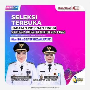 Pengumuman Seleksi Terbuka Jabatan Tinggi Pratama Sekretaris Daerah Kabupaten Musi Rawas Tahun 2023